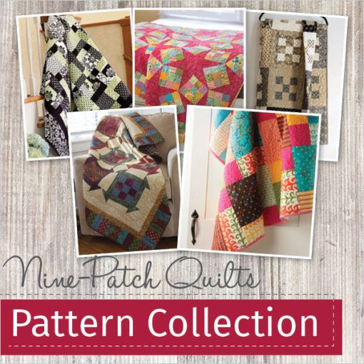 Nine-Patch Quilts Pattern Collection | Quilting Daily