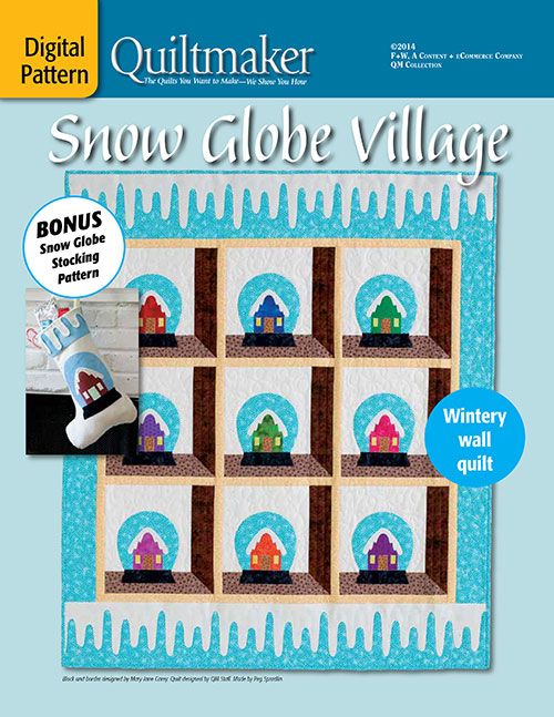 Snow Globe Village Quilt Pattern Download Quilting Daily