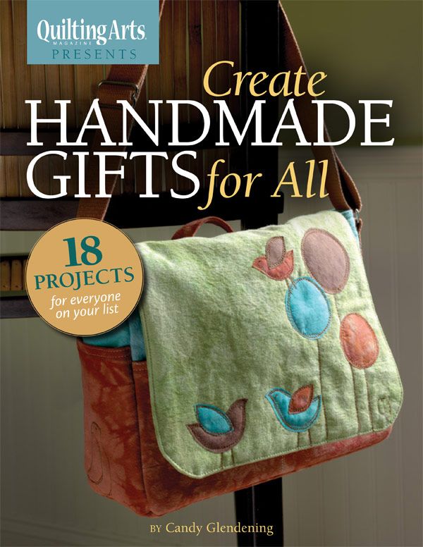Create Handmade Gifts for All: 18 Projects for Everyone on Your List eBook