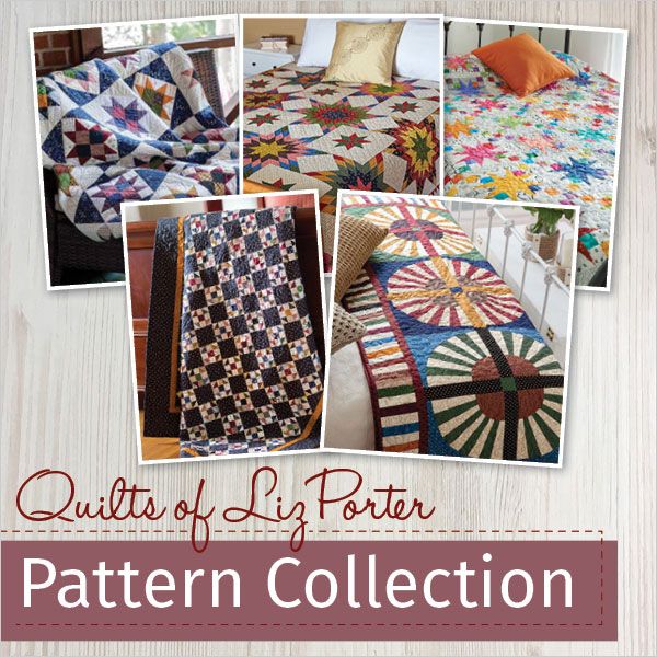 Quilts of Liz Porter Pattern Collection | Quilting Daily