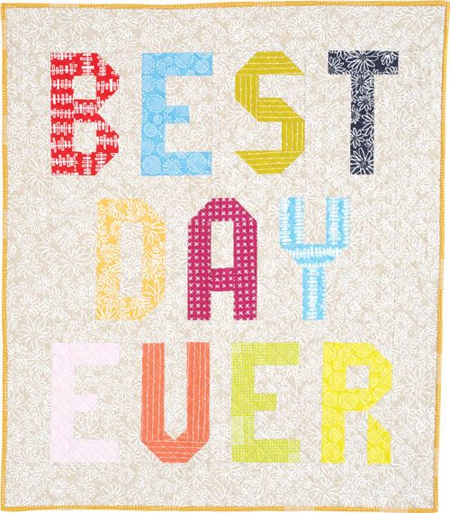 Best Day Ever Quilt Pattern