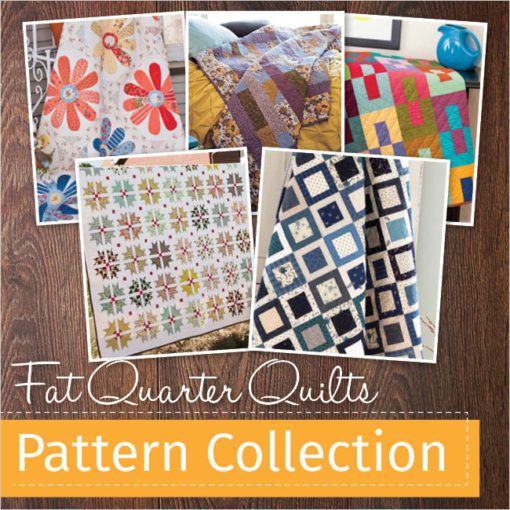 Fat Quarter Quilts Pattern Collection | Quilting Daily