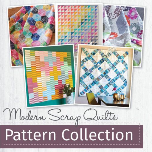 Modern Scrap Quilts Pattern Collection | Quilting Daily
