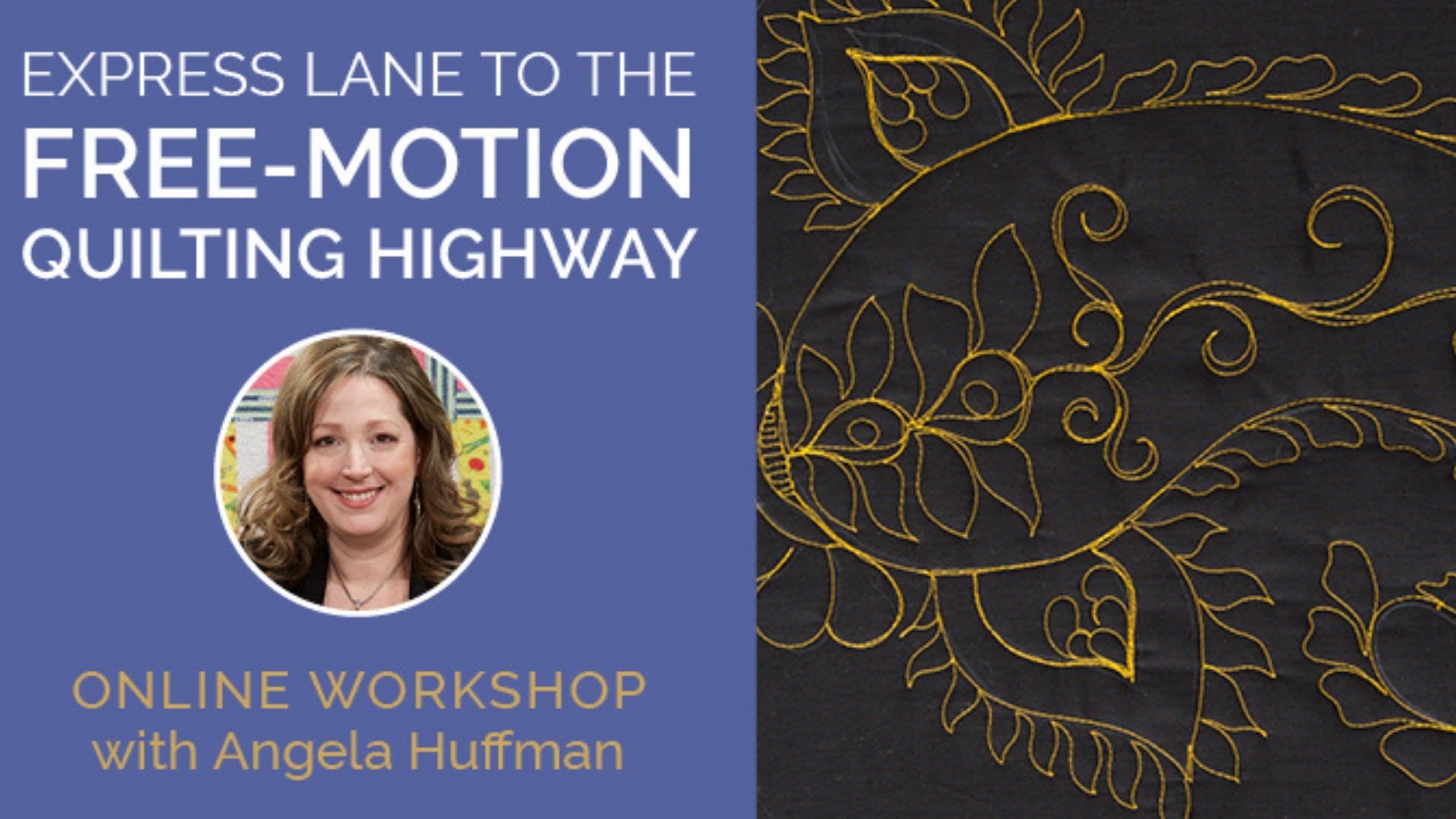 express-lane-to-the-free-motion-quilting-highway-with-angela-huffman-quilting-daily