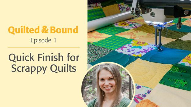 Quilted & Bound: Quilting Ideas to Finish Your Quilt Tops Fast and Easy ...