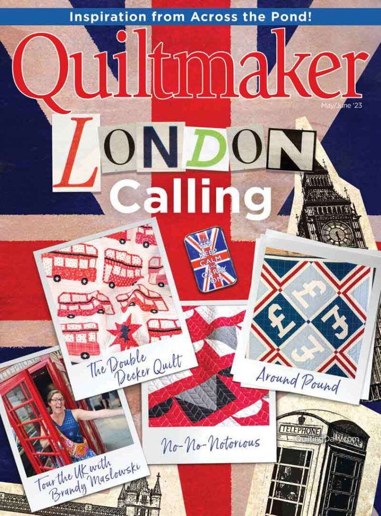 Quiltmaker Magazine May/June 2023