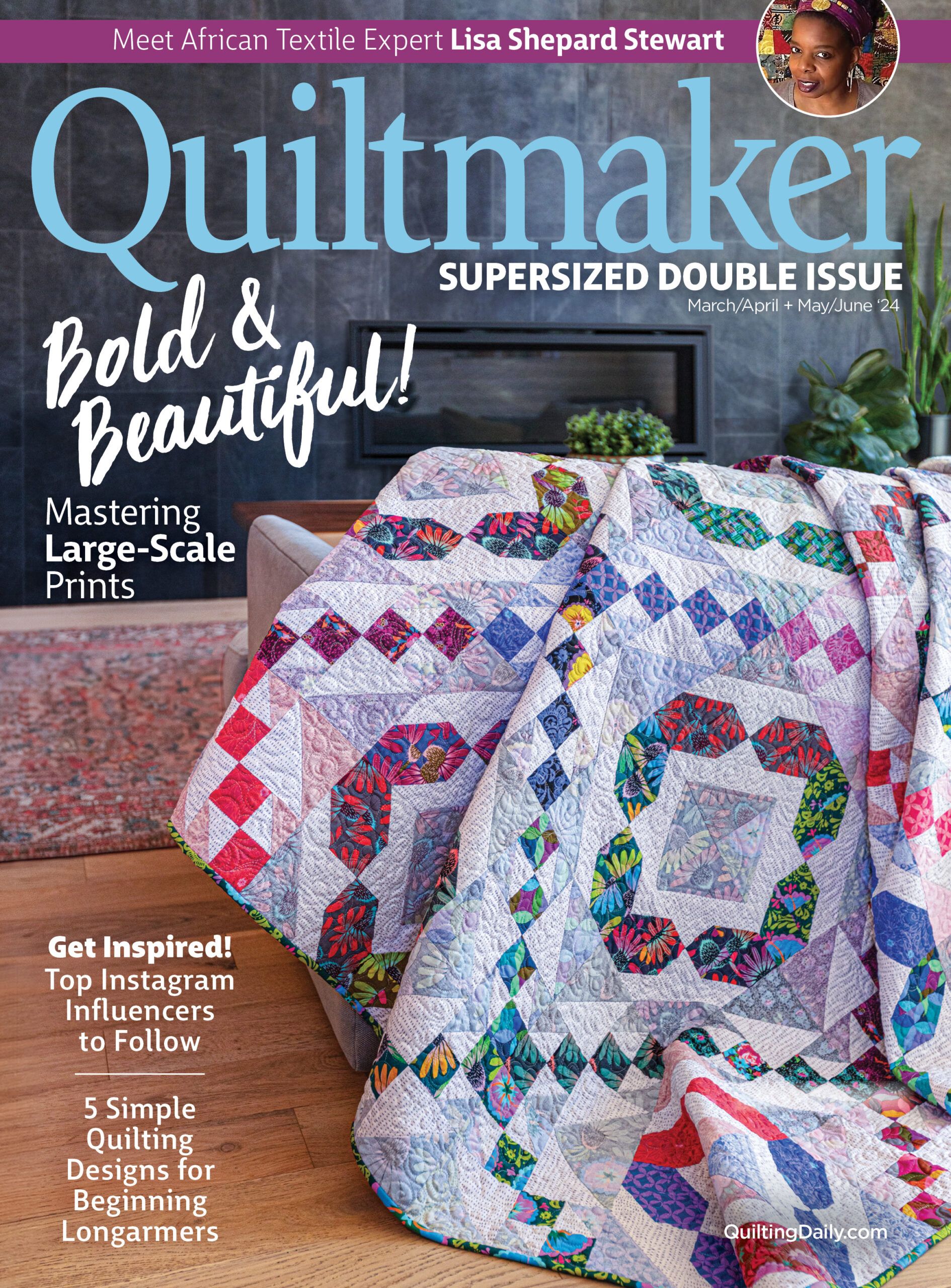 Quiltmaker March/April and May/June 2024 Print Edition | Quilting 